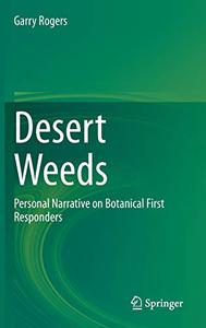 Desert Weeds Personal Narrative on Botanical First Responders 