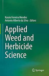 Applied Weed and Herbicide Science