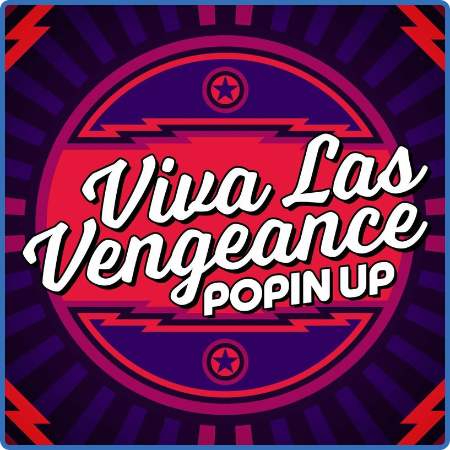 Various Artists - Viva Las Vengeance - Popin Up (2022)