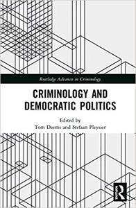 Criminology and Democratic Politics