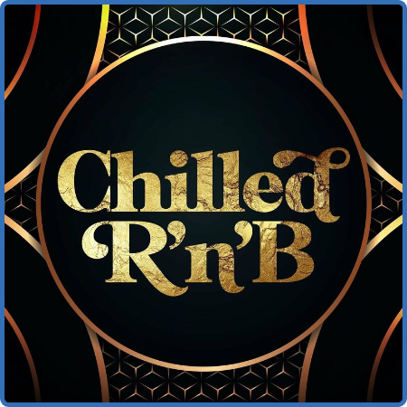 Various Artists - Chilled R'n'B (2022)