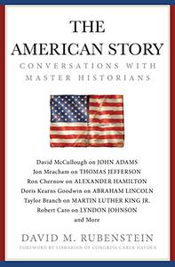 The American Story Conversations with Master Historians 