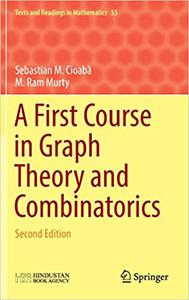 A First Course in Graph Theory and Combinatorics, 2nd Edition