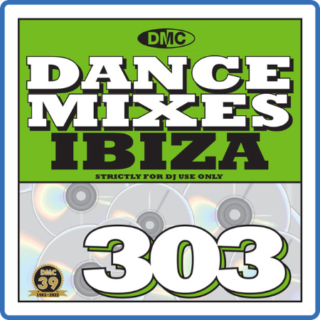 Various Artists - DMC Dance Mixes 303 Ibiza (2022)