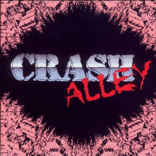 Crash Alley - Crash Alley 1990 (Reissue, Remastered 2007)