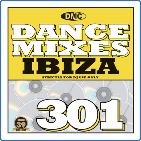 Various Artists - DMC Dance Mixes 301 Ibiza (2022)