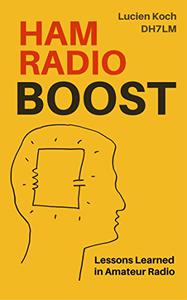 Ham Radio Boost Lessons Learned in Amateur Radio