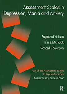Assessment scales in depression, mania, and anxiety