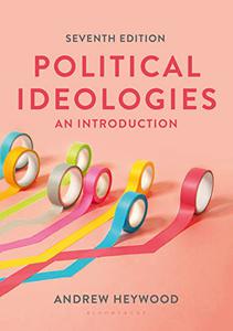 Political Ideologies An Introduction, 7th Edition