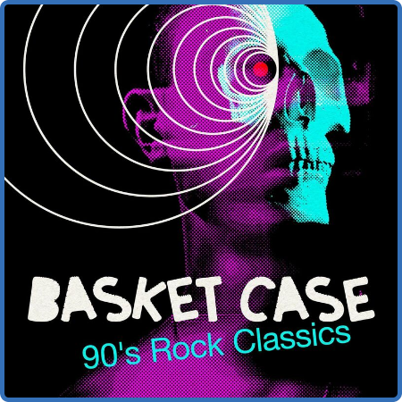 Various Artists - Basket Case - 90's Rock Classics (2022)