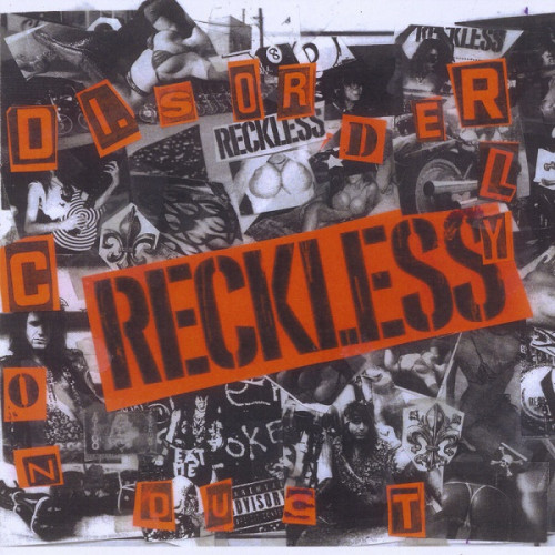 Reckless - Disorderly Conduct 2015