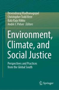 Environment, Climate, and Social Justice Perspectives and Practices from the Global South