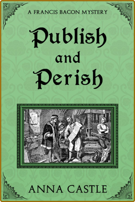 Publish and Perish by Anna Castle