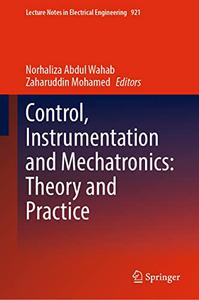 Control, Instrumentation and Mechatronics Theory and Practice