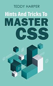 Hints And Tricks To Master Css