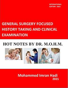 GENERAL SURGERY FOCUSED HISTORY TAKING AND CLINICAL EXAMINATION HOT NOTES