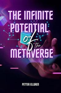 The infinite potential of the metaverse