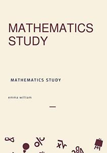 Mathematics study Why do we study mathematics