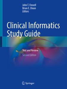Clinical Informatics Study Guide  Text and Review, 2nd Edition