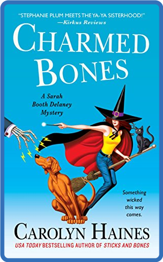 Carolyn Haines   Sarah Booth Delaney 18   Charmed Bones - Carolyn Haines