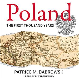 Poland The First Thousand Years [Audiobook]