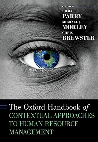 The Oxford Handbook of Contextual Approaches to Human Resource Management (Oxford Handbooks)