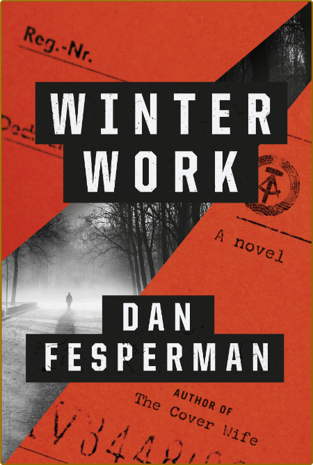 Winter Work by Dan Fesperman  F77766d83b71fc0cf9a3c4b86e099959