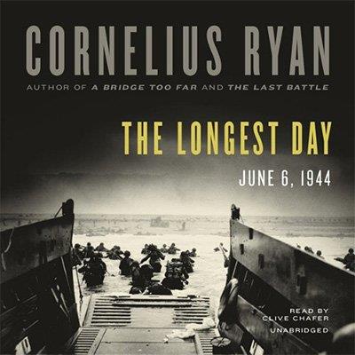 The Longest Day June 6, 1944 (Audiobook)