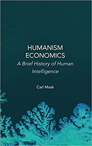 Humanism Economics A Brief History of Human Intelligence