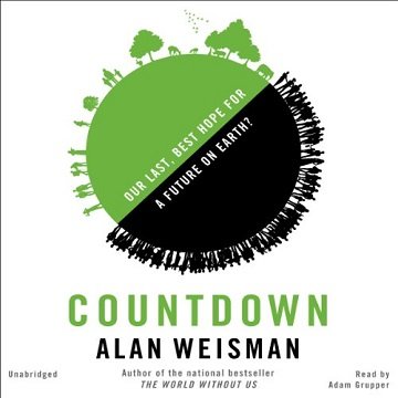 Countdown Our Last, Best Hope for a Future on Earth [Audiobook]