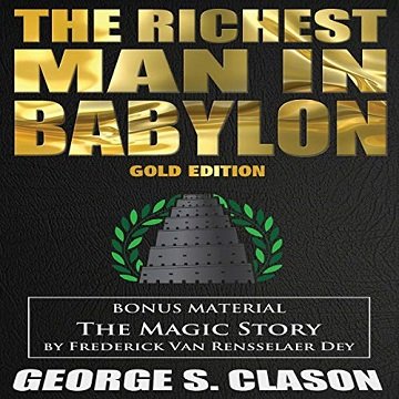 The Richest Man in Babylon & the Magic Story [Audiobook]