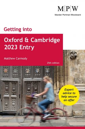 Getting into Oxford and Cambridge 2023 Entry, 25th Edition