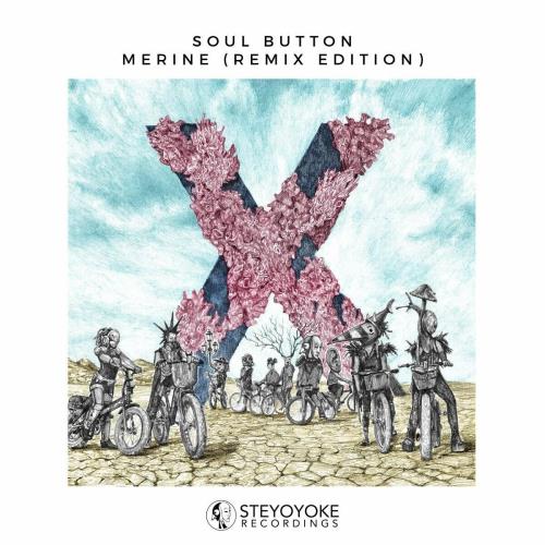 Soul Button - Merine (Remix Edition) (2022)