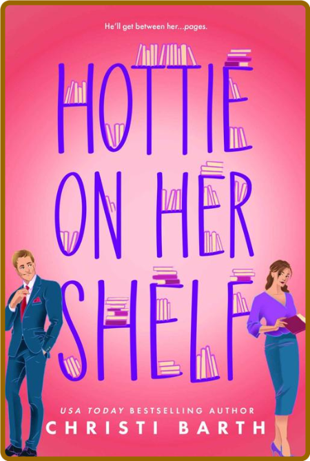 Hottie on Her Shelf - Christi Barth
