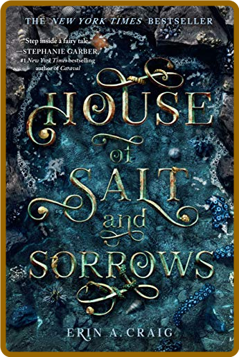 House of Salt and Sorrows by Erin A  Craig