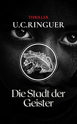 Cover: U C  Ringuer  -  Die Stadt der Geister (Professor Cariello 8)