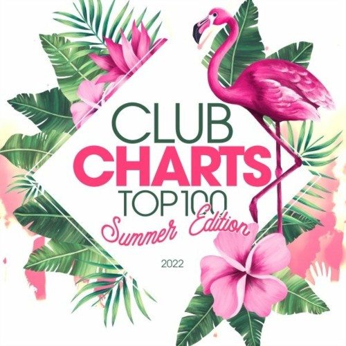 VA - Club Charts Top 100 - Summer Edition 2022 (2022) (MP3)