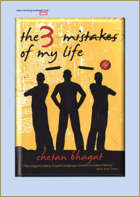 Chetan Bhagat -three mistakes of my life 24cf296361393e0c10e16c49cdf19d41