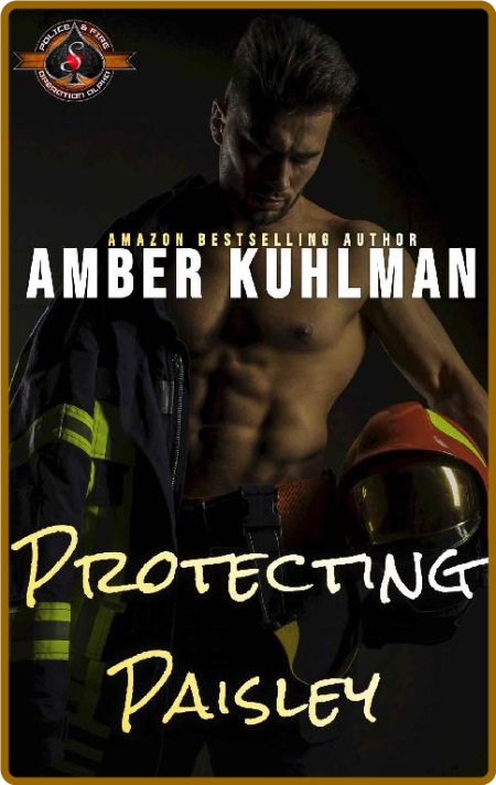 Protecting Paisley  Amber Kuhlman