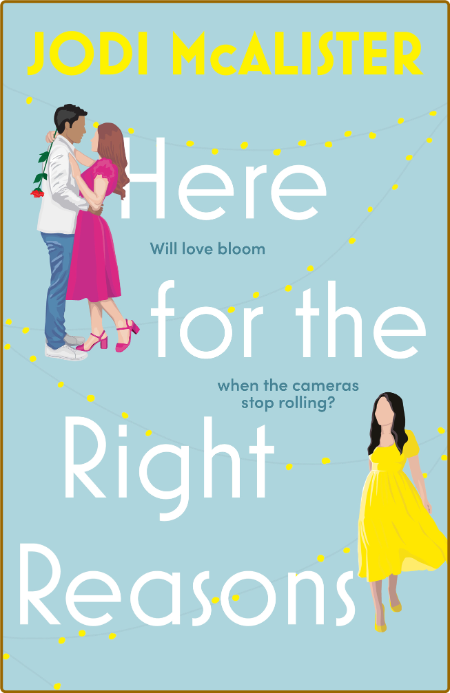 Here for the Right Reasons - Jodi McAlister