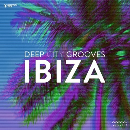 VA - Deep City Grooves Ibiza, Vol. 21 (2022) (MP3)