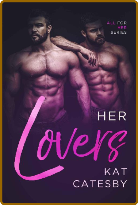 Her Lovers - Kat Catesby