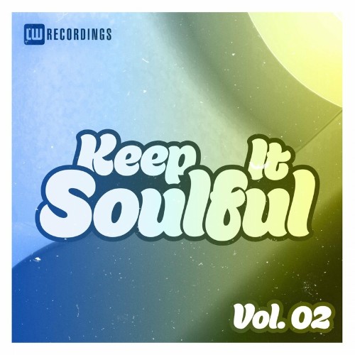 VA - Keep It Soulful, Vol. 02 (2022) (MP3)