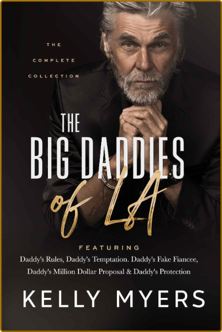 The Big Daddies of LA  The Complete Collec - Kelly Myers 98fc343bae84ca420875bc5583088d82