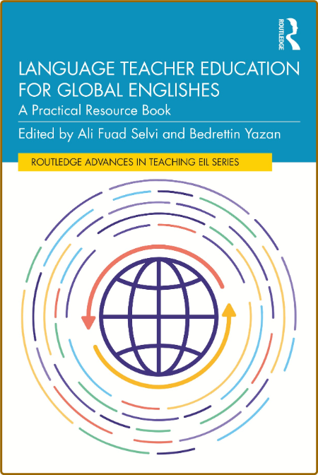 Language Teacher Education for Global Englishes A9c9f094125fd1582ff4022ec08f5d83