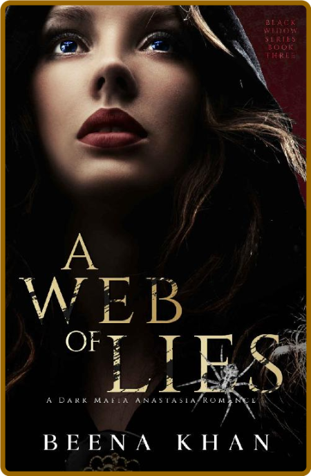 A Web Of Lies (Black Widow Book - Beena Khan Bfe833c99ee45a695157f54905055e8d