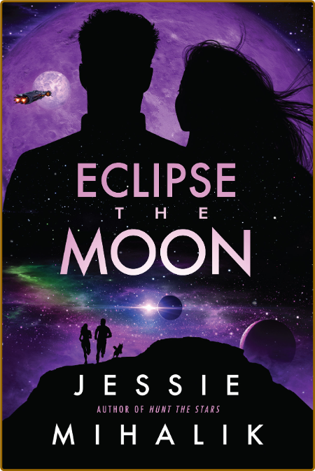 Eclipse the Moon - Jessie Mihalik