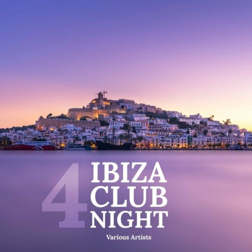 VA - Ibiza Club Night 4 (2022) (MP3)