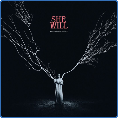 Clint Mansell - She Will (Original Motion Picture Soundtrack) (2022)