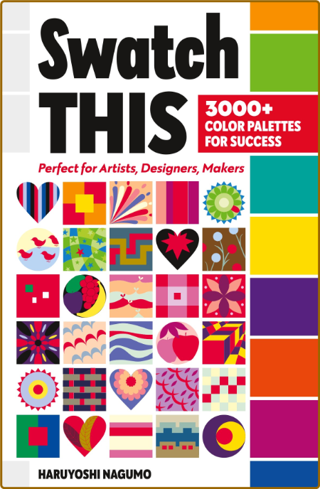 Swatch This 3000 Color Palettes for Success Perfect for Artists Designers Makers 52dd07f2b74231704aeb0187ecf8849e